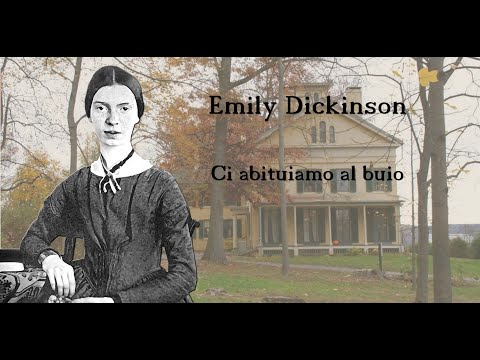 La grande Poesia - Episodio 56 - Emily Dickinson - Ci abituiamo al buio