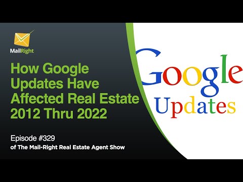 :How Google SEO Updates have affected Real Estate 2012 thru 2022