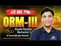 JEE Advanced Chemistry PYQs | ORM-III | Must Watch for Every Adv Aspirant