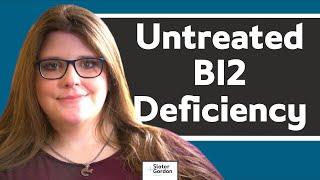 Charlotte's Story: Untreated B12 Deficiency