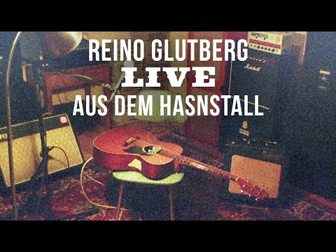 Reino Glutberg LIVE aus dem HASNSTALL