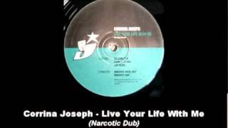 Download Lagu Corrina Joseph - Live Your Life With Me (Narcotic Dub) MP3 Download Lagu Corrina Joseph - Live Your Life With Me (Narcotic Dub) MP3