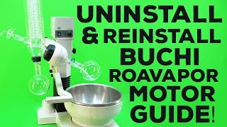 HOW TO | Uninstall & Reinstall a Buchi Rotavapor Motor | Renewed Equipment