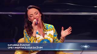 Katarina Zivkovic - Opet Imam Razloga Da Zivim  (Live - A Sad Malo Mi)