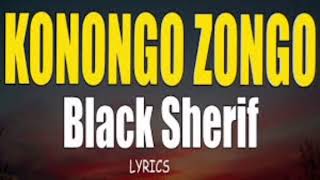 Black Sherif - Konongo Zongo Audio