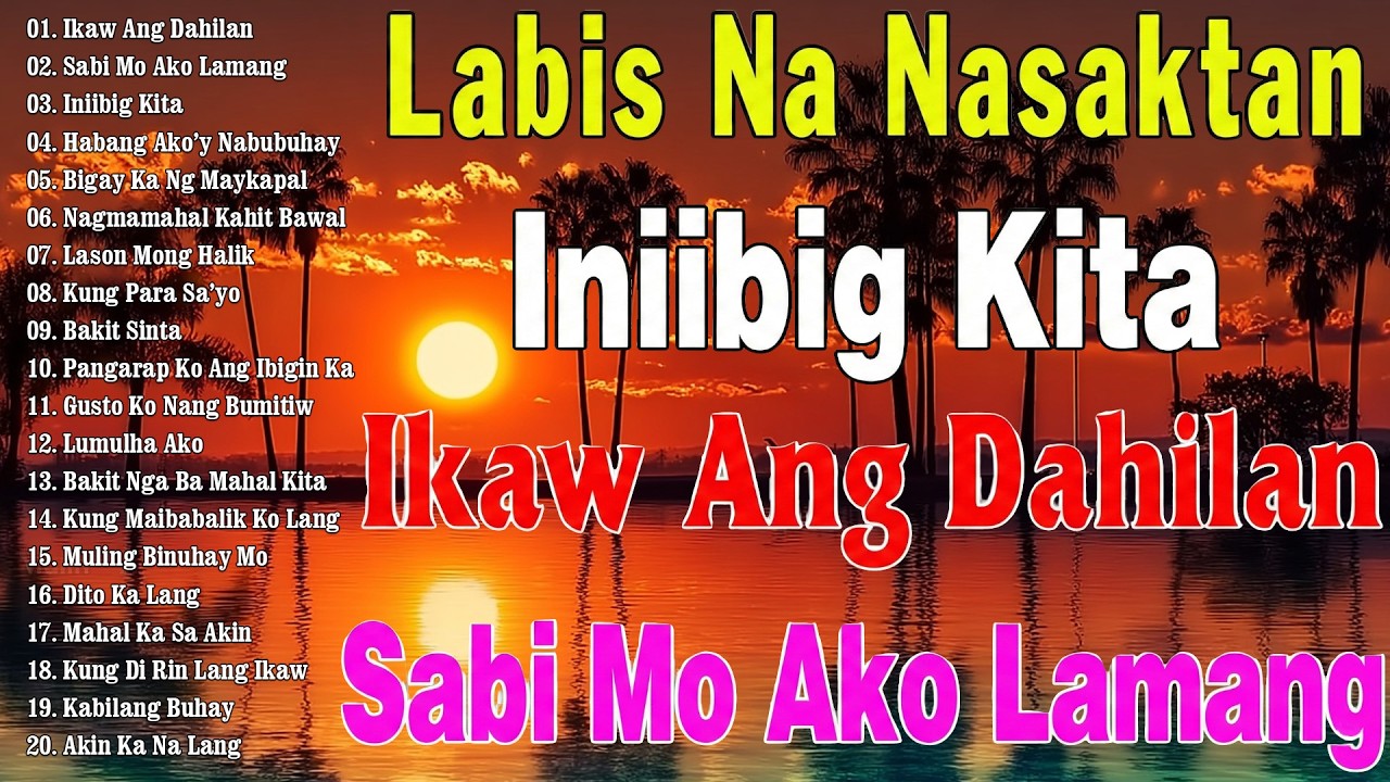 Lumang OPM Love Songs Nonstop | Habang Ako'y Nabubuhay💞Best Opm Love Song