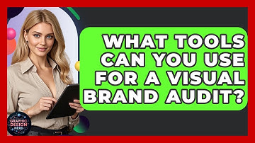 What Tools Can You Use For A Visual Brand Audit? - Graphic Design Nerd