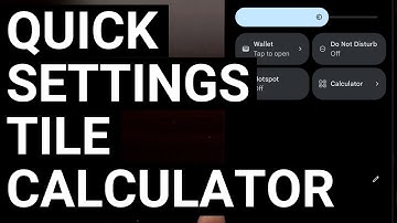 Google Calculator App Includes a Quick Settings Tile for Faster Access on Android