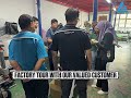 Factory Tour with Our Valued Customer