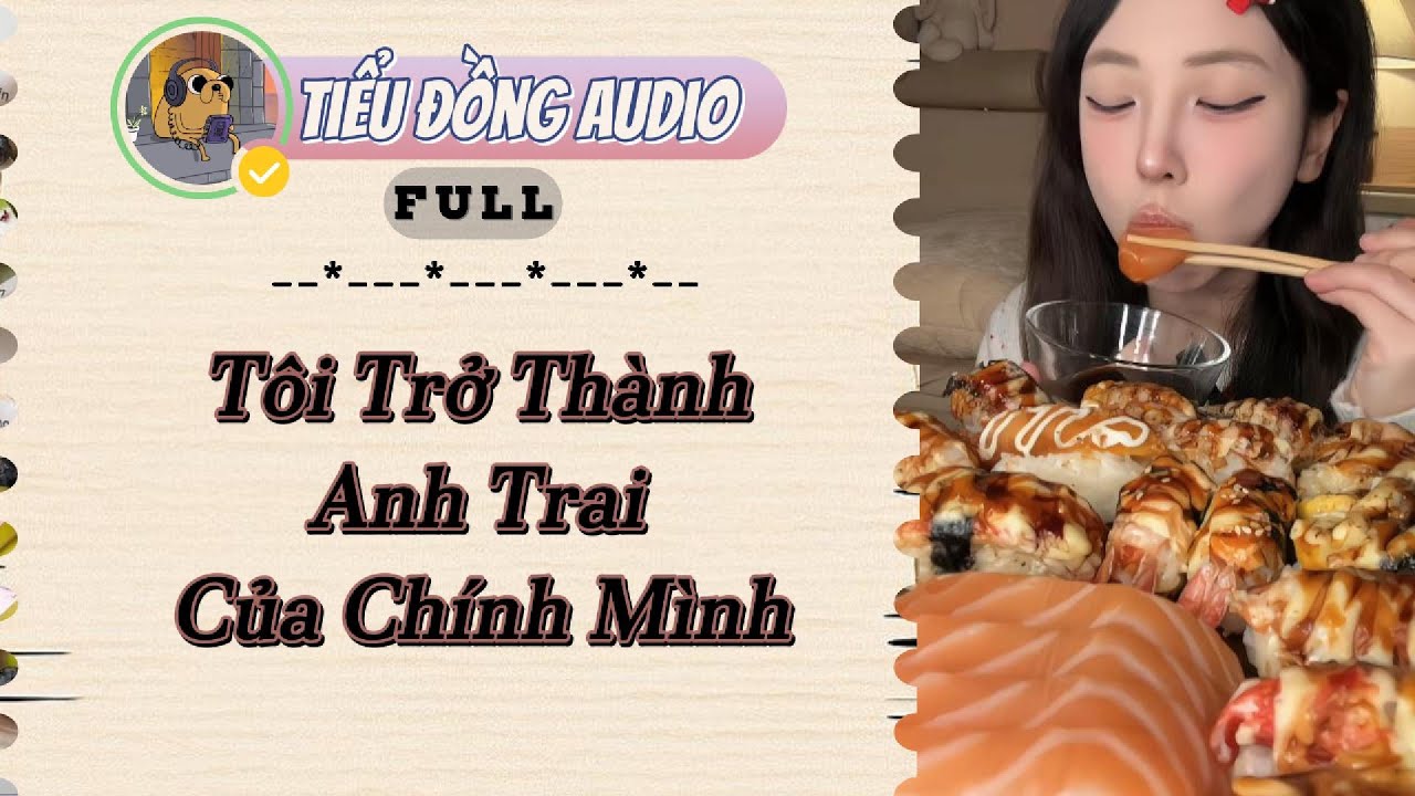 [AUDIO FULL] Tôi Trở Thành Anh Trai Của Chính Mình| Tiểu Đồng audio #truyenaudio  #truyenaudiohay