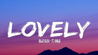 Billie Eilish - lovely (Lyrics) ft. Khalid