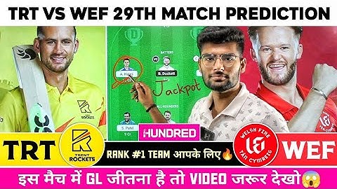 TRT vs WEF Dream11, TRT vs WEF Dream11 Prediction, TRT vs WEF Team Today, The Hundred Cricket 2022