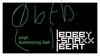 0bfb (smpl Summoning Salt) [beat]