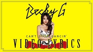 Becky G - Can't Stop Dancing (New Single Lyric Video)