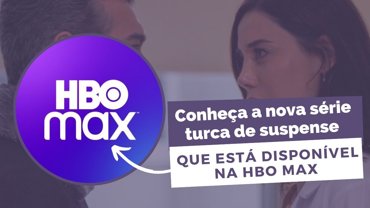 Conheça a nova SÉRIE TURCA de SUSPENSE que está disponível na HBO