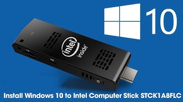 Install Windows 10 on Intel Computer Stick STCK1A8FLC