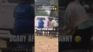 Scary African Granny Prank 😂😭 #funny #laugh #joke #prank