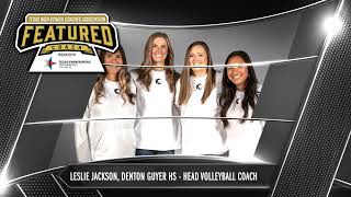 Famous THSCA'S Featured Coach: Leslie Jackson of the Denton Guyer High School Volleyball Team Wealth