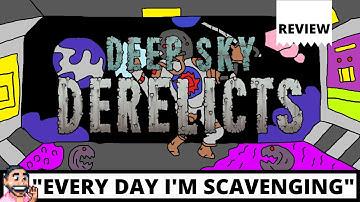 Deep Sky Derelicts | NEW PROSPECTS DLC | Review | PC | "Every Day I