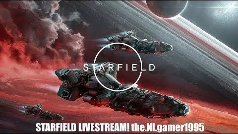 STARFIELD GAMEPLAY livestream part1! The new adventure begins! #starfield #bethesda #fallout #skyrim