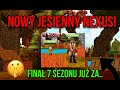 NOWY JESIENNY NEXUS + FINAŁ SEZONU 7 ZA 3 DNI! 😳