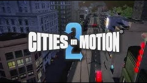 Cities In Motion 2 Tutorial City 1/2