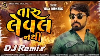 taru level nathi dj remix 2026