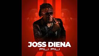 Joss Diena - Pili pili (Audio Officiel)