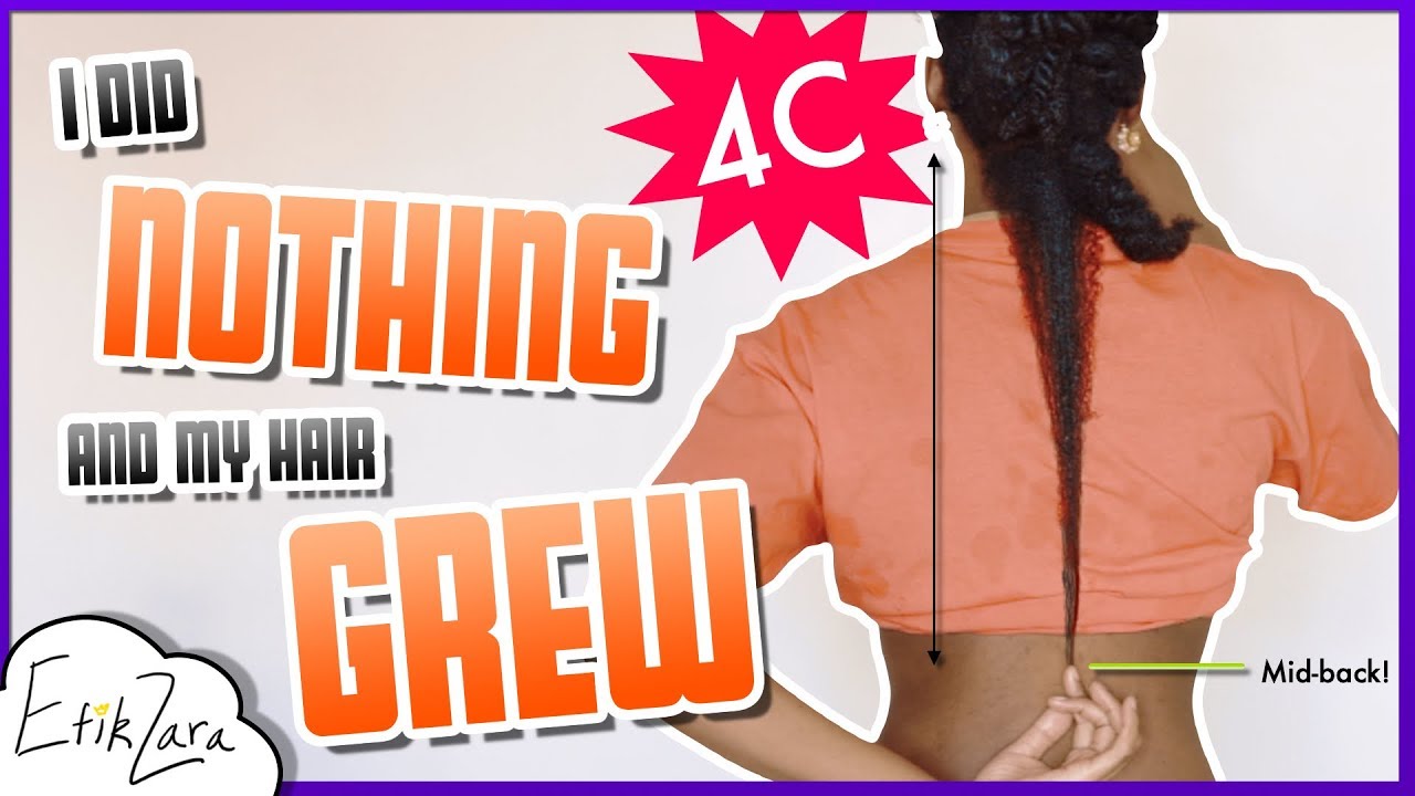GROW TYPE 4A 4B 4C Hair DOWN YOUR BACK W out Doing ANYTHING EfikZara