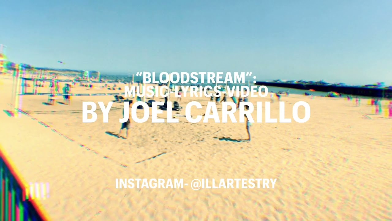 Santa Cruz hip hop “Bloodstream” by Joel Carrillo Boardwalk Westcoast Rap Beats Summer Bass Bangers