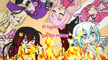 10 types of gacha intros