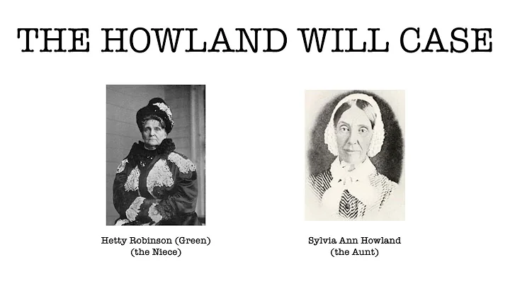 The Howland Will Case of 1865 - Was it a forgery?