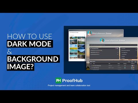 How to use Dark Mode and Background Image - ProofHub.com