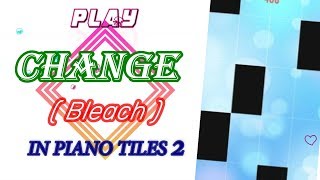 Change (Bleach) in Piano tiles 2 !!! screenshot 5