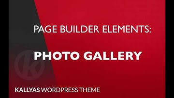 Photo Gallery (Page Builder Element in Kallyas WordPress theme v4.0 )