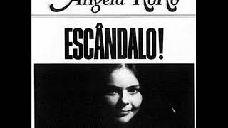 Video thumbnail of "ANGELA RO RO FRACA E ABUSADA"