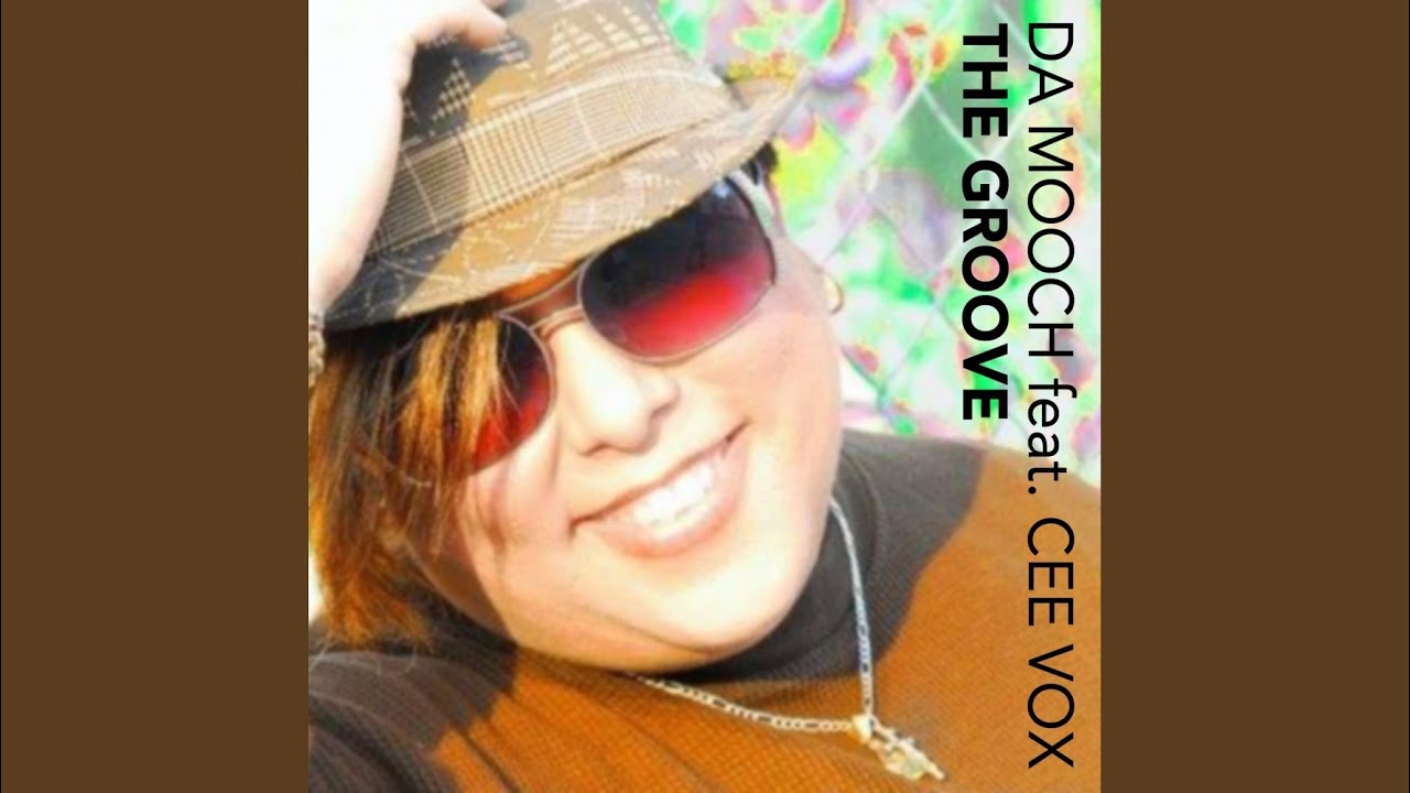 The Groove Da Dub Da Mooch Feat Ceevox Shazam shazam