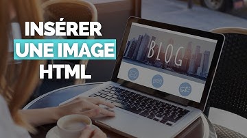 Comment Insérer Une Image en HTML ? [TUTORIEL] - Balise IMG