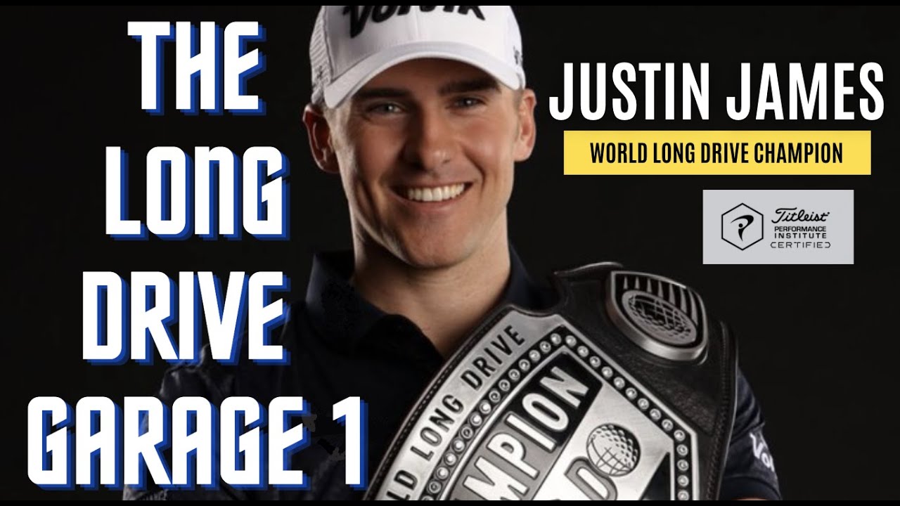The Long Drive Garage with World Champion Justin James - Home Work Out ...