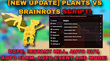 [NEW!] PLANTS VS BRAINROTS SCRIPT! - DUPE, AUTO FARM, INSTANT KILL, BUY SEEDS, AUTO EVENT & MORE!