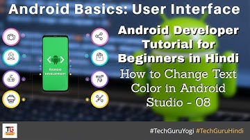 Android Development Course in Hindi - How to Change Text Color in Android Studio - 08 #TechGuruYogi