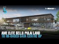 Evening 5 ame elite sells pulai land to data centre operator for rm20984 mil