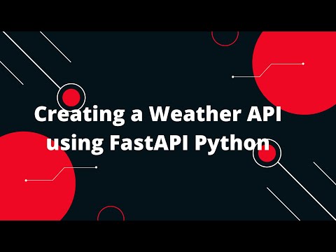 Python FastAPI Tutorial #39 Creating a Weather API using FastAPI Python