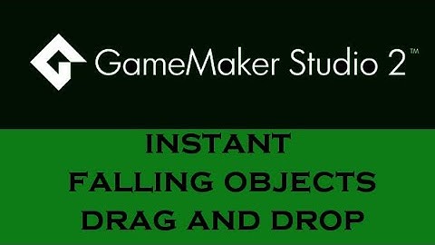 Game Maker Studio2: instant Falling Objects & Drag and Drop DnD