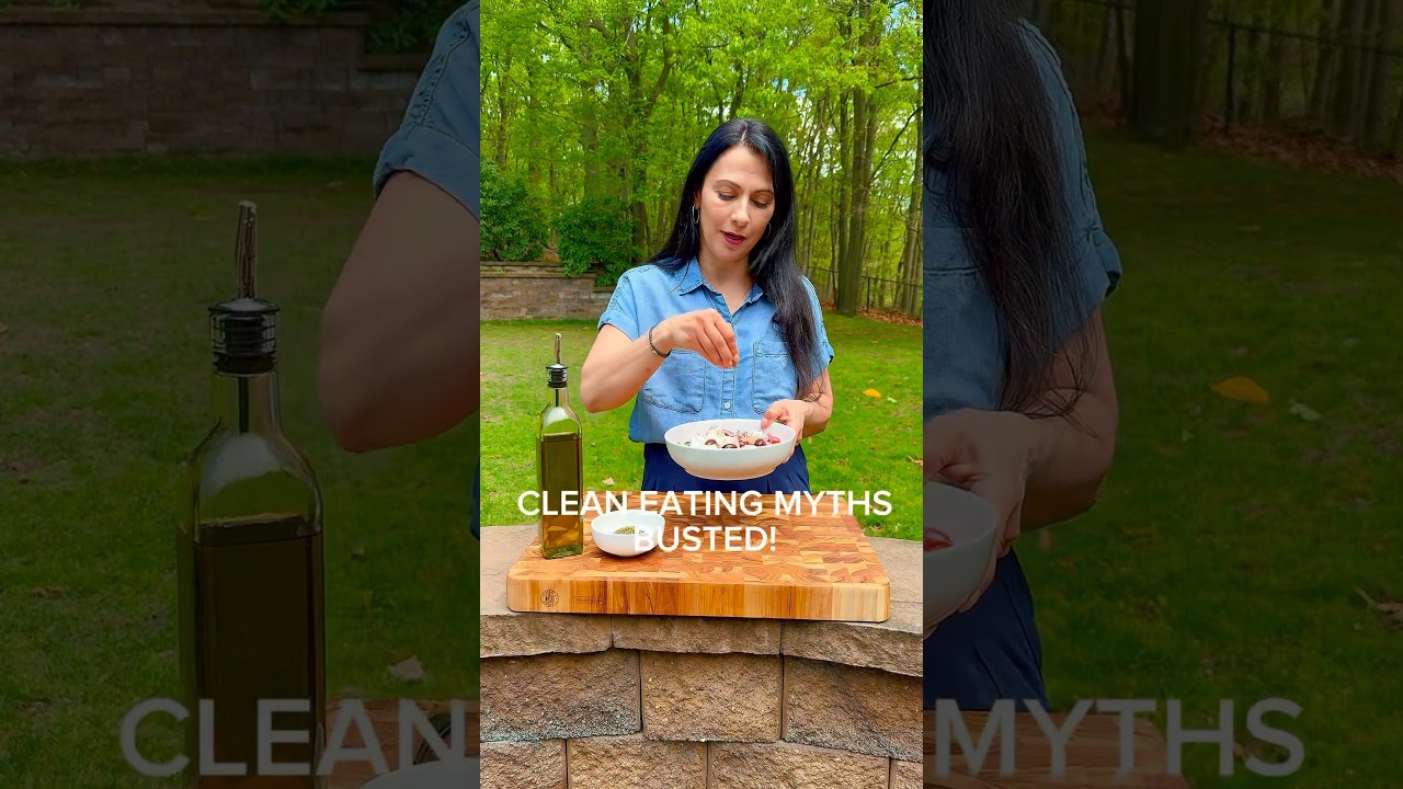 CLEAN EATING MYTHS BUSTED