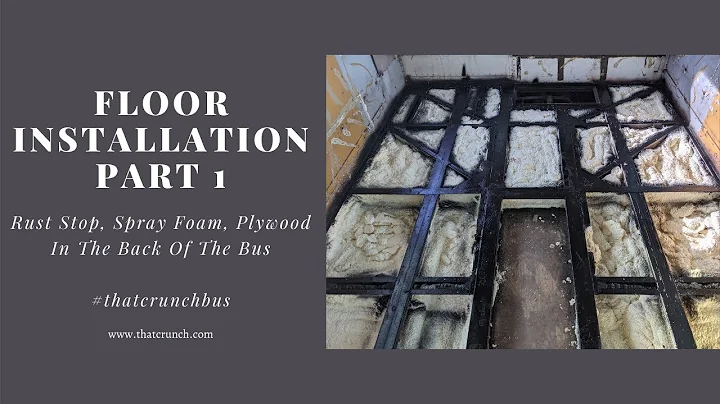 MCI 9 Bus Conversion: Beginning Floor Installation Part 1: Spray Foam Insulation, And Paint.
