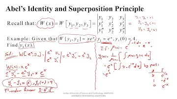 MATH 203, LECTURE 15 Abel’s Identity, Superposition Principle and Particular solution.