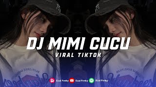 DJ MIMI CUCU VIRAL TIKTOK