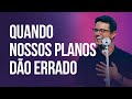 Quando nossos planos do errado  deive leonardo