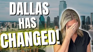 Dallas Texas is CHANGING! What Does it Mean For You?